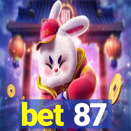 bet 87